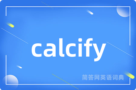 calcify