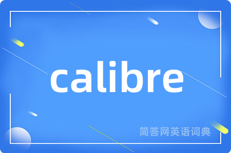 calibre