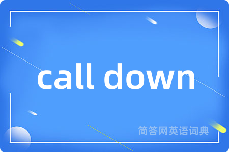 call down