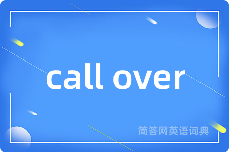call over
