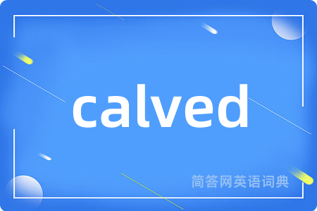 calved