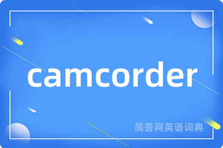 camcorder