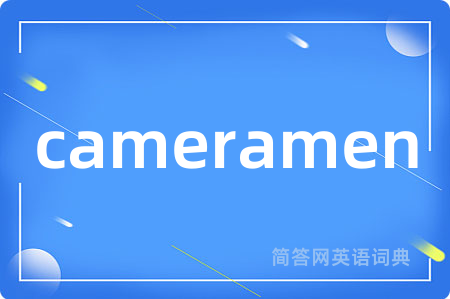 cameramen