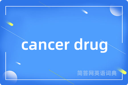cancer drug