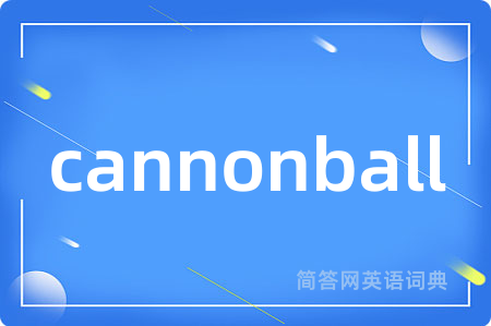 cannonball