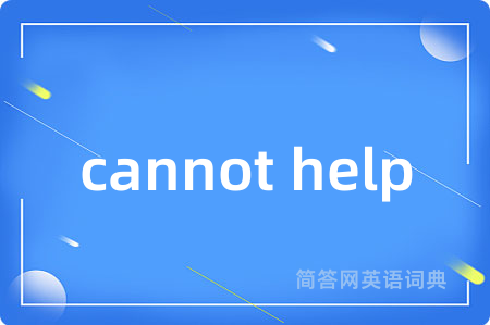 cannot help
