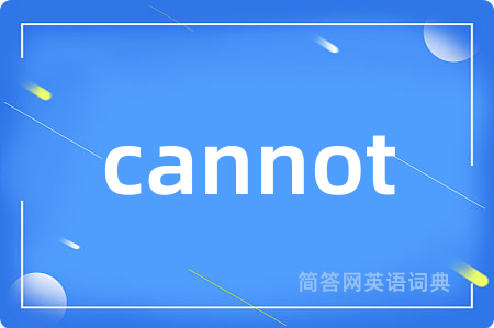 cannot