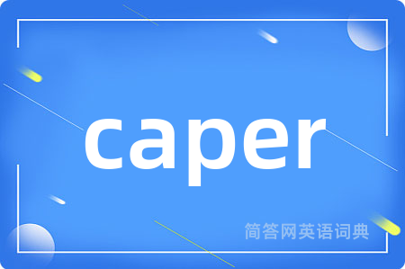 caper
