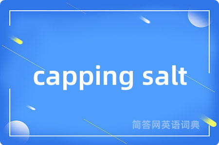 capping salt