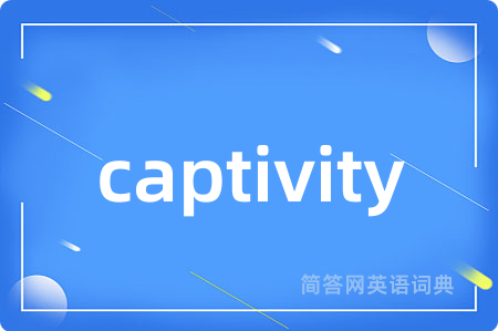captivity