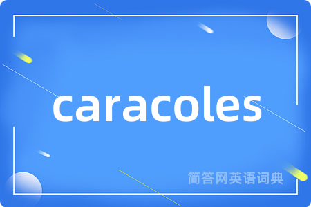 caracoles