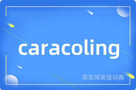 caracoling