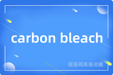 carbon bleach