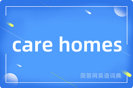 care homes