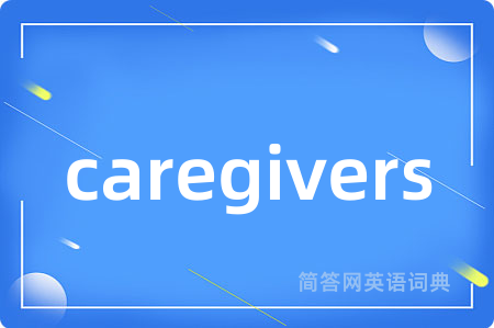 caregivers