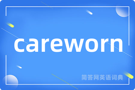 careworn