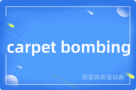 carpet bombing