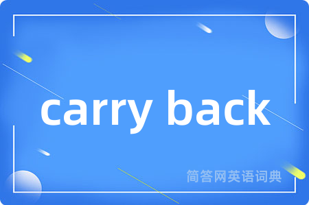 carry back