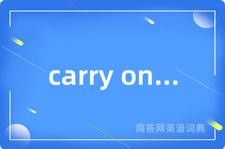 carry on...