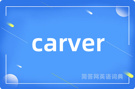 carver
