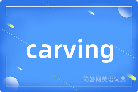 carving