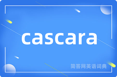 cascara