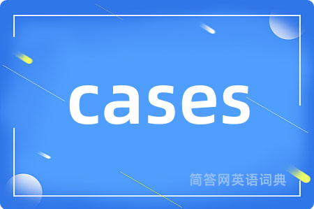 cases