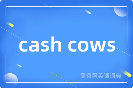 cash cows