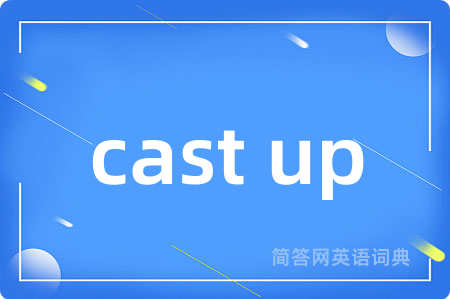 cast up