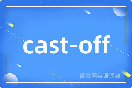 cast-off