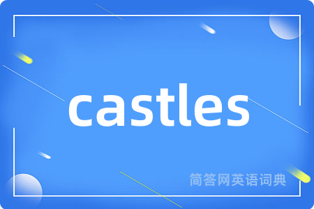 castles