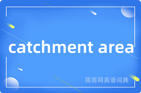 catchment area