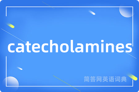 catecholamines