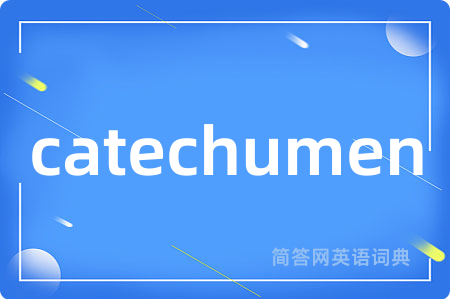 catechumen