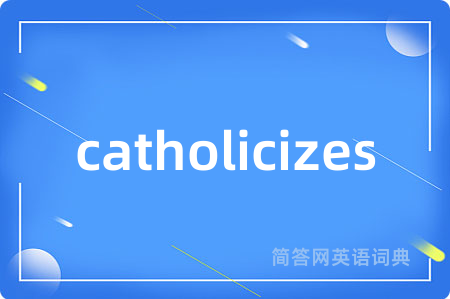 catholicizes