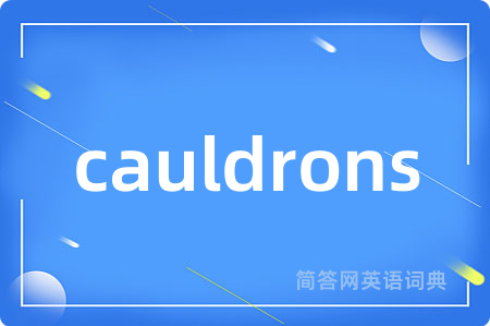 cauldrons