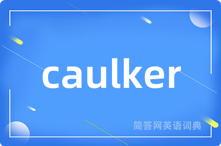 caulker
