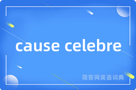 cause celebre