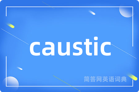 caustic
