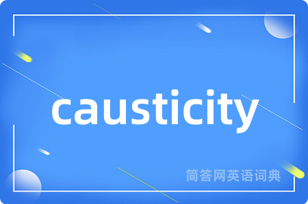 causticity