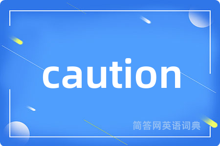 caution
