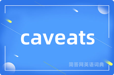 caveats