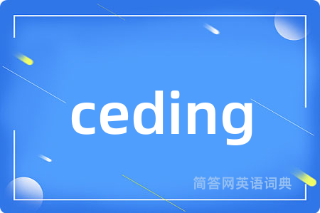 ceding