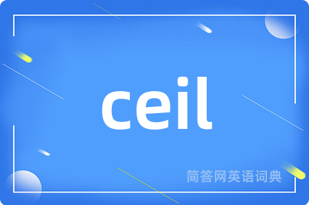 ceil