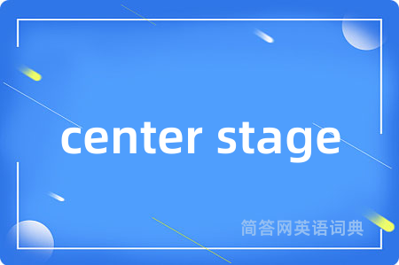 center stage