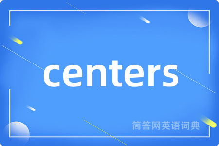 centers
