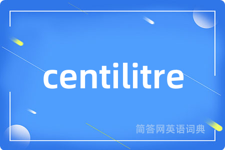 centilitre