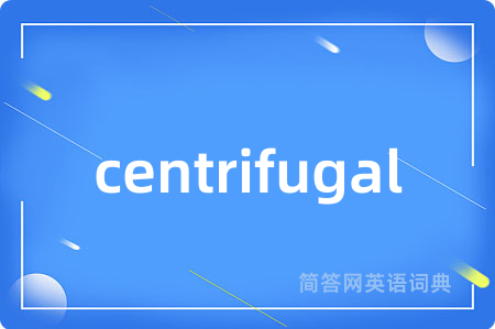 centrifugal