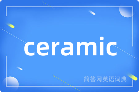 ceramic