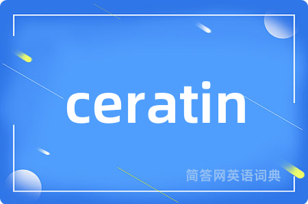 ceratin